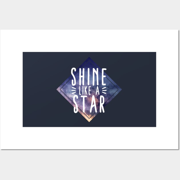 Shine like a Star Wall Art by Destroyed-Pixel